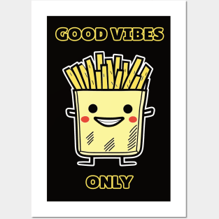 Cute Good Vibes Only Smiling French Fries Posters and Art